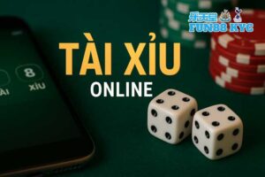 Chiến Thuật Đánh Tài Xỉu Online Cực Gắt Từ Dân Pro FUN88 KYC